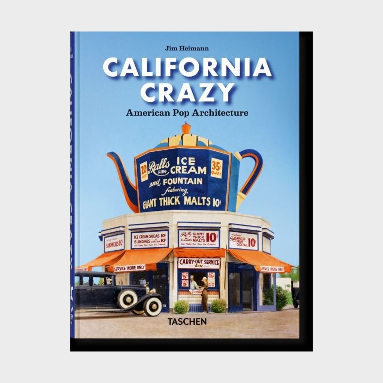 California Crazy. American Pop Architecture. 45th Ed - Jim Heimann - English Book