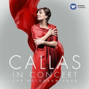 Maria Callas - Callas In Concert � The Hologram Tour - CD
