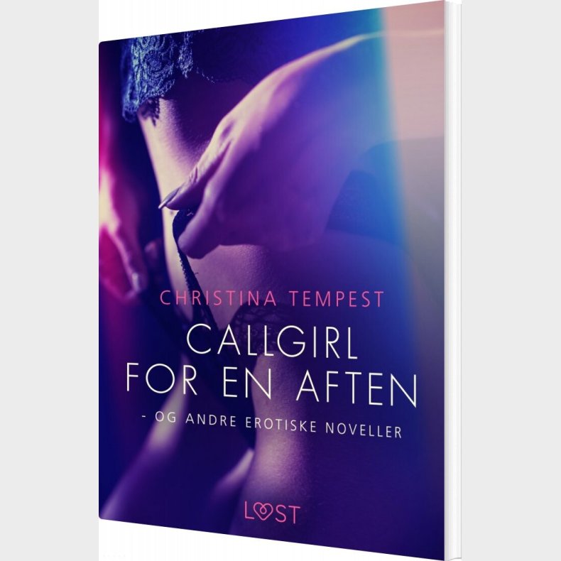 Callgirl For En Aften - Og Andre Erotiske Noveller - Christina Tempest - Bog