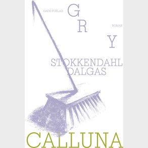 Calluna - Gry Stokkendahl Dalgas - Bog