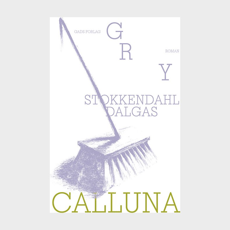Calluna - Gry Stokkendahl Dalgas - Bog