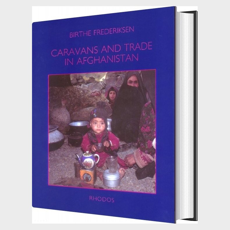 Caravans And Trade In Afghanistan - Birthe Frederiksen - English Book