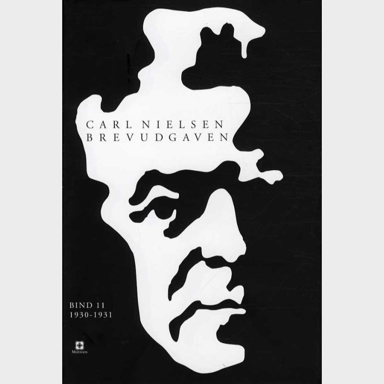 Carl Nielsen Brevudgaven 11 - 1930-1931 - Carl Nielsen - Bog