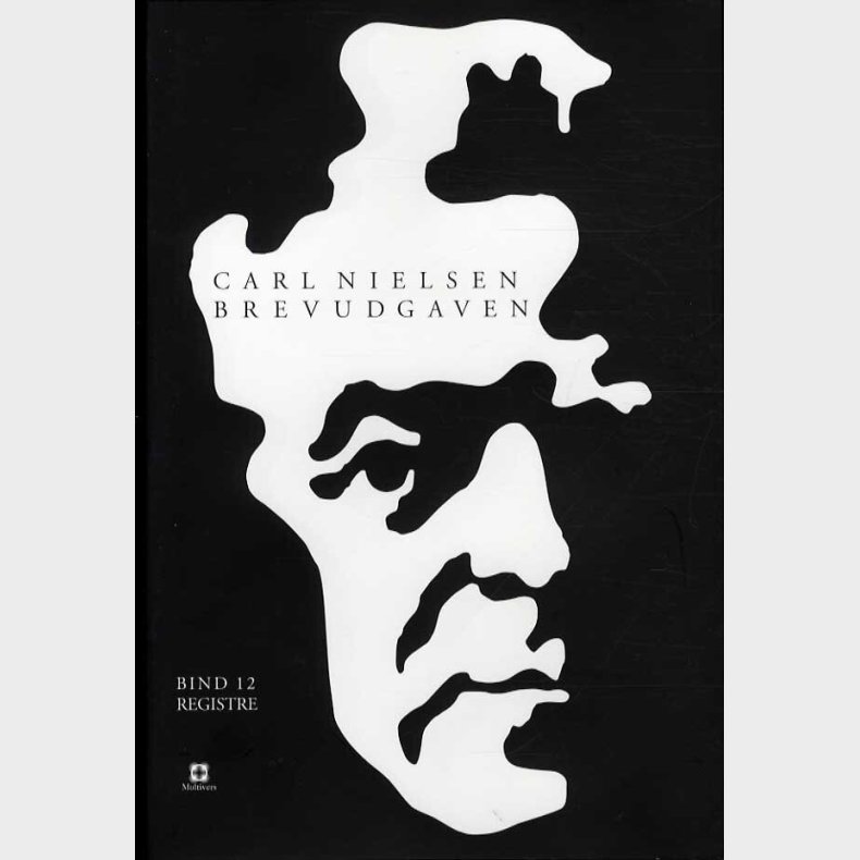 Carl Nielsen Brevudgaven 12 - Registerbind - Carl Nielsen - Bog