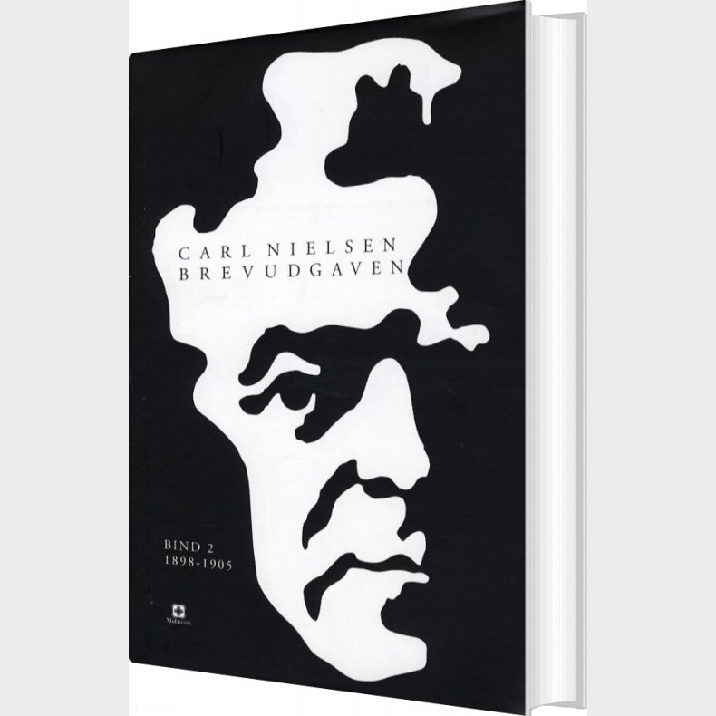 Carl Nielsen Brevudgaven 2 - 1898-1905 - Carl Nielsen - Bog