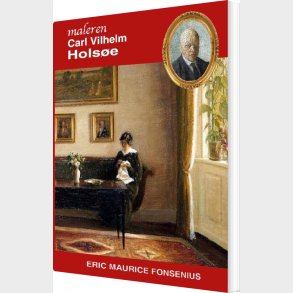 Carl Vilhelm Hols�e - Eric Maurice Fonsenius - Bog