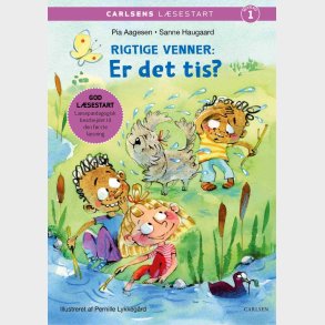 Carlsens L�sestart: Rigtige Venner - Er Det Tis? - Sanne Haugaard - Bog