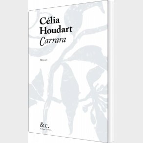 Carrara - C�lia Houdart - Bog