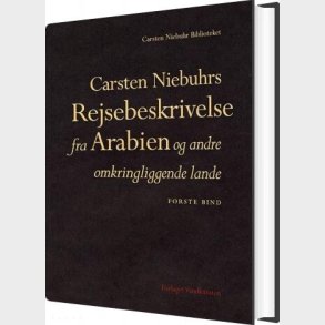 Carsten Niebuhrs Rejsebeskrivelse Fra Arabien - Carsten Niebuhr - Bog