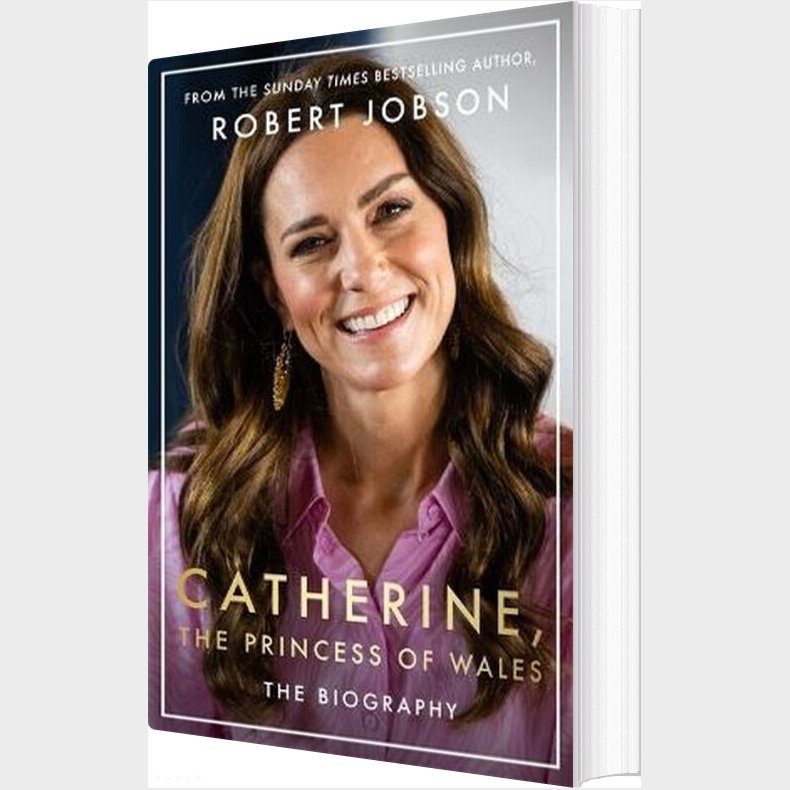 Catherine, The Princess Of Wales: The Biography - Robert Jobson - English Book