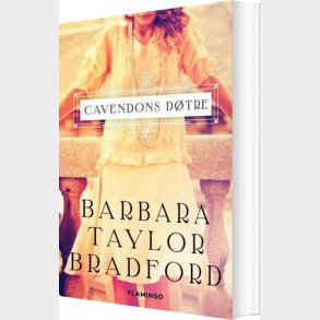 Cavendons D�tre - Barbara Taylor Bradford - Bog