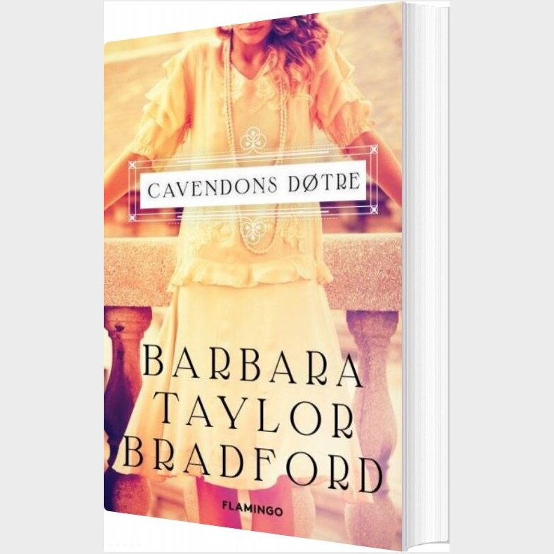Cavendons D�tre - Barbara Taylor Bradford - Bog