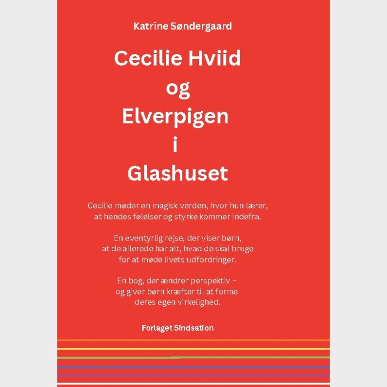 Cecilie Hviid Og Elverpigen I Glashuset - Katrine S�ndergaard - Bog
