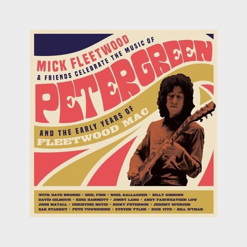 Mick Fleetwood And Friends - Celebrate The Music Of Peter Green - CD