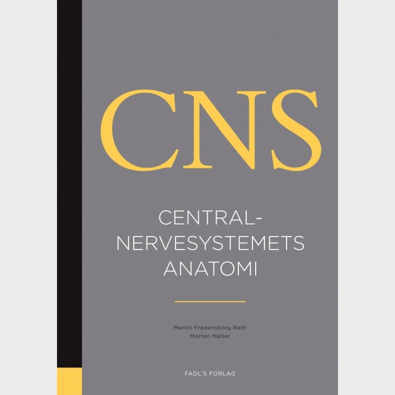 Centralnervesystemets Anatomi - Morten M�ller - Bog