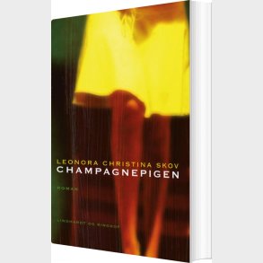 Champagnepigen - Leonora Christina Skov - Bog