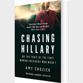 Chasing Hillary - Amy Chozick - English Book