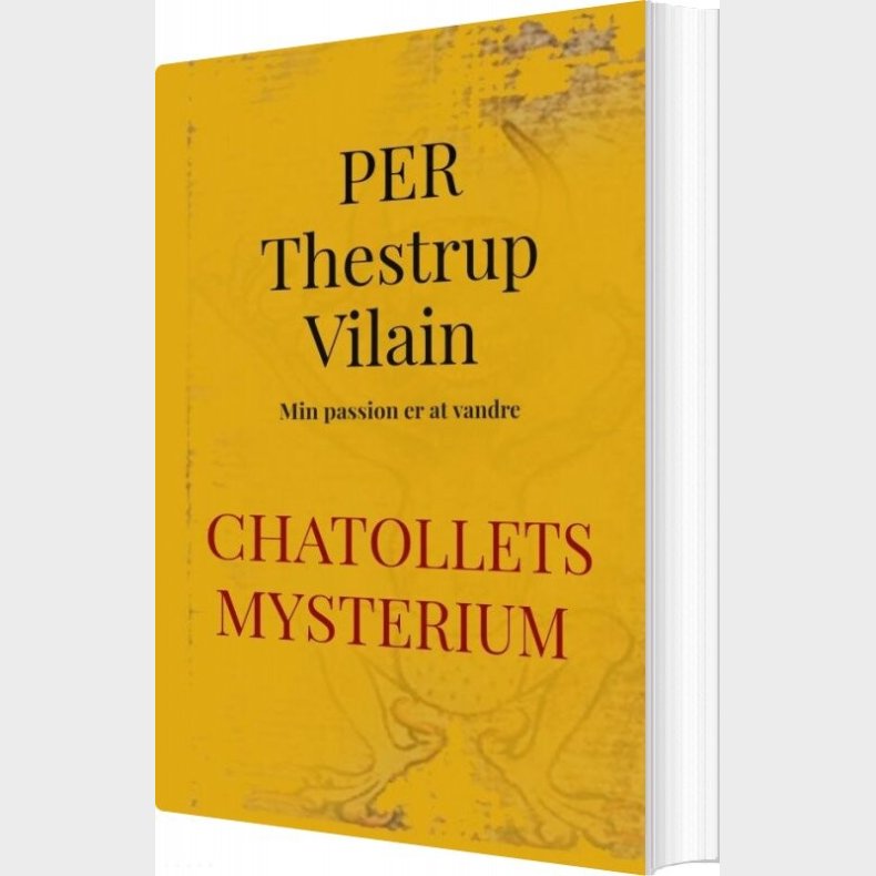 Chatollets Mysterium - Per Thestrup Vilain - Bog