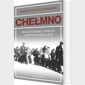Chelmno - Anders Otte Stensager - Bog