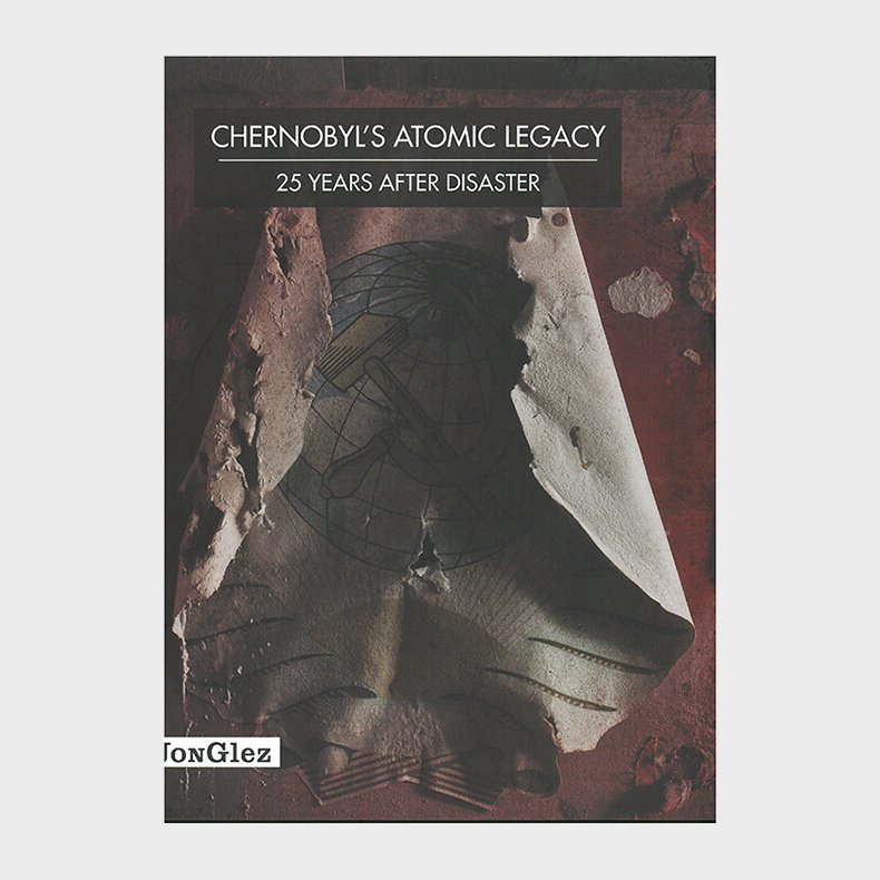 Chernobyl�s Atomic Legacy: 25 Years After The Disaster - Daniel Barter - English Book