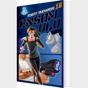 Cherub 16 - Ensom Ulv - Robert Muchamore - Bog