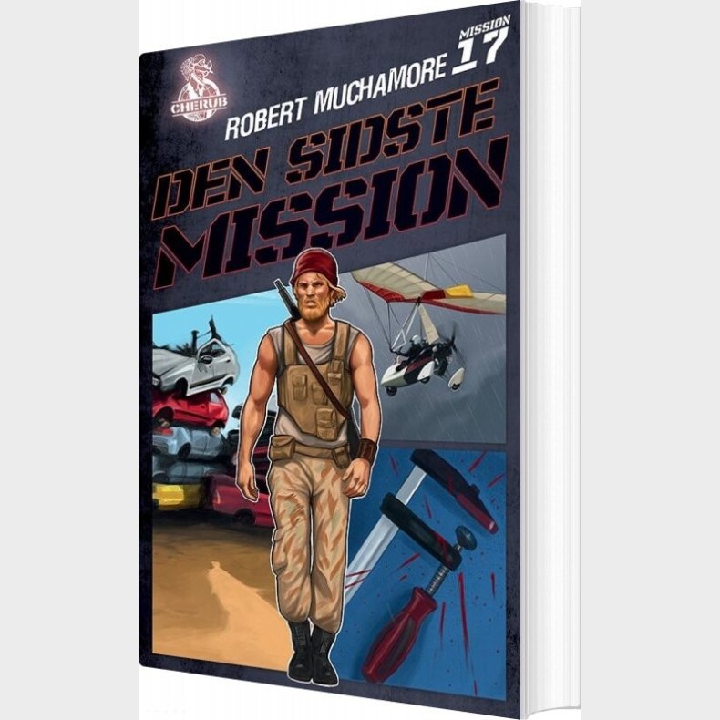 Cherub 17 - Den Sidste Mission - Robert Muchamore - Bog