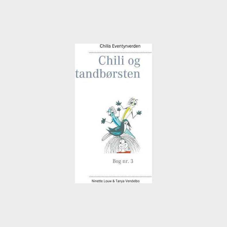Chili Og Tandb�rsten - Ninette Louw - Bog