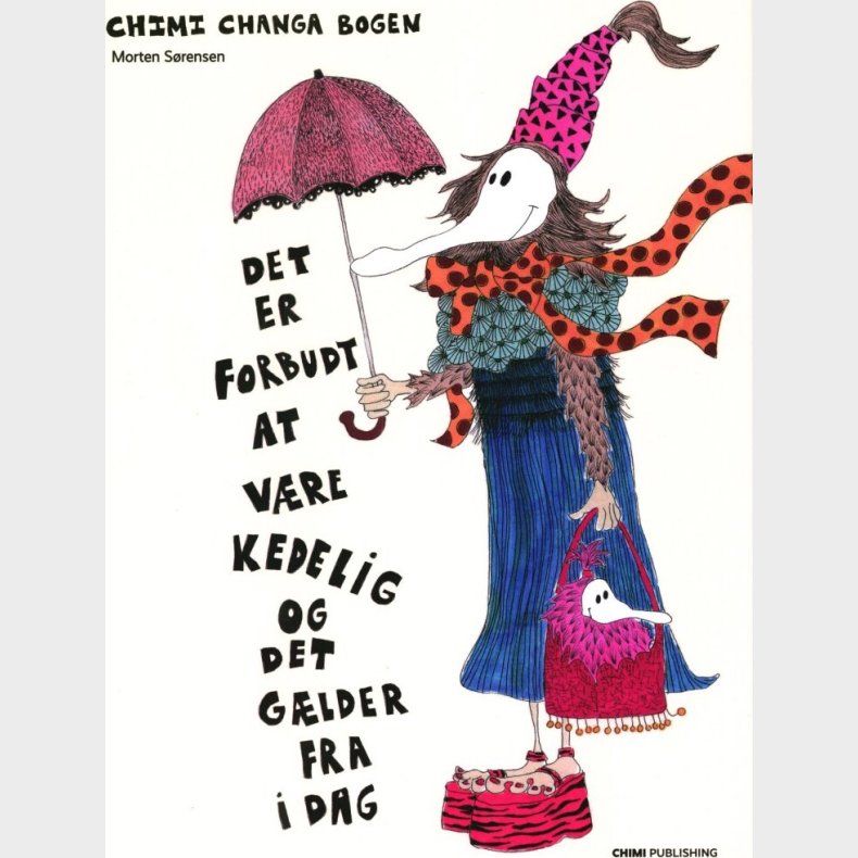 Chimi Changa Bogen - Morten S�rensen - Bog