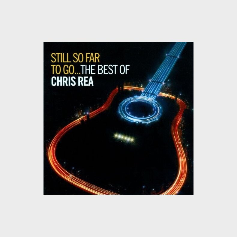 Chris Rea - Still So Far To Go... The Best - CD