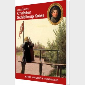 Christen Schiellerup K�bke - Eric Maurice Fonsenius - Bog
