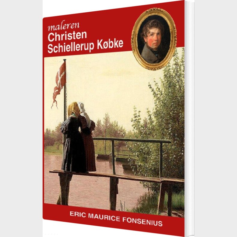 Christen Schiellerup K�bke - Eric Maurice Fonsenius - Bog