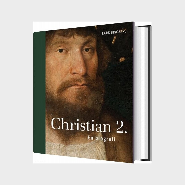 Christian 2 - Biografi - Lars Bisgaard - Bog