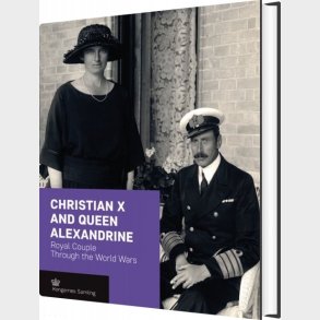 Christian X And Queen Alexandrine - Engelsk Udgave - English book