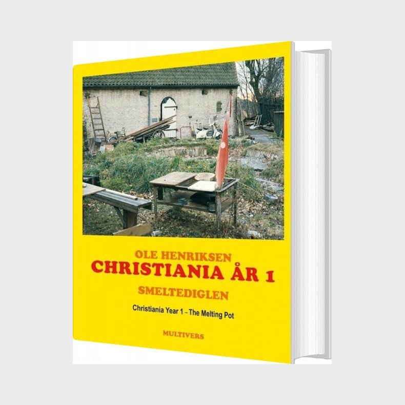 Christiania �r 1 / Christiania Year 1 - Ole Henriksen - Bog