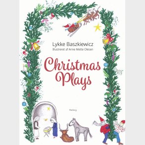 Christmas Plays - Lykke Baszkiewicz - Bog