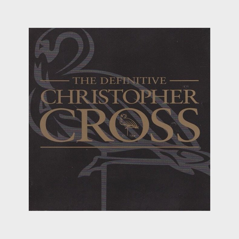 Christopher Cross - The Definitive Christopher Cross - CD