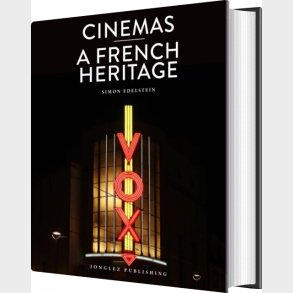 Cinemas: A French Heritage - Simon Edelstein - English Book