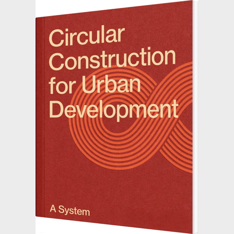 Circular Construction For Urban Development - Sren Nielsen - Bog