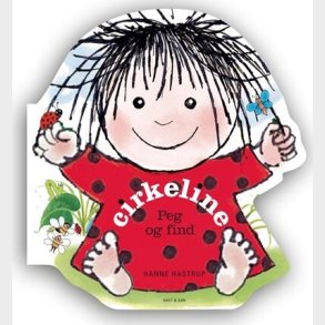 Cirkeline Peg Og Find - Hanne Hastrup - Bog