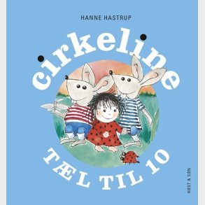 Cirkeline Tl Til 10 - Hanne Hastrup - Bog
