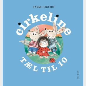 Cirkeline Tl Til 10 - Hanne Hastrup - Bog