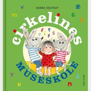 Cirkelines Museskole - Miniformat - Hanne Hastrup - Bog