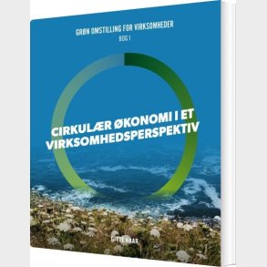 Cirkul�r �konomi I Et Virksomhedsperspektiv - Gitte Haar - Bog