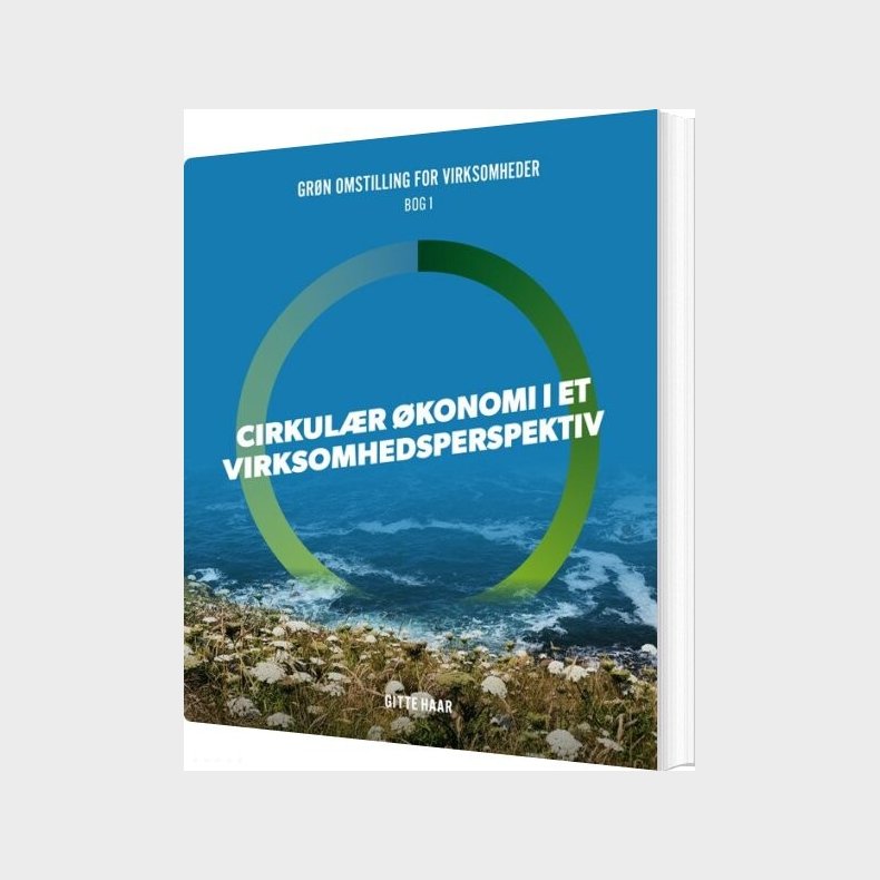 Cirkul�r �konomi I Et Virksomhedsperspektiv - Gitte Haar - Bog