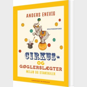 Cirkus- Og G�glersl�gter - Anders Enevig - Bog