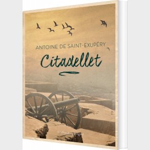 Citadellet - Antoine De Saint Exup�ry - Bog