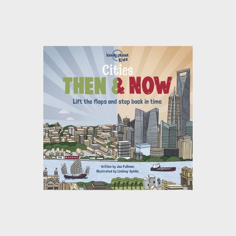 Cities: Then & Now - Lonely Planet Kids - English book