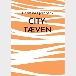 City-t�ven - Christina Fjordbank - Bog