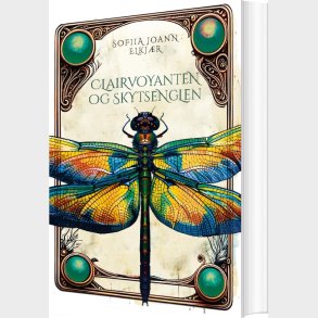 Clairvoyanten Og Skyts�nden - Sofiia Joann Elkj�r - Bog
