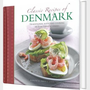 Classic Recipes Of Denmark - Judith H. Dern - English Book
